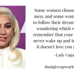 QUOTE ON WOMEN CAREER BY LADY GAGA