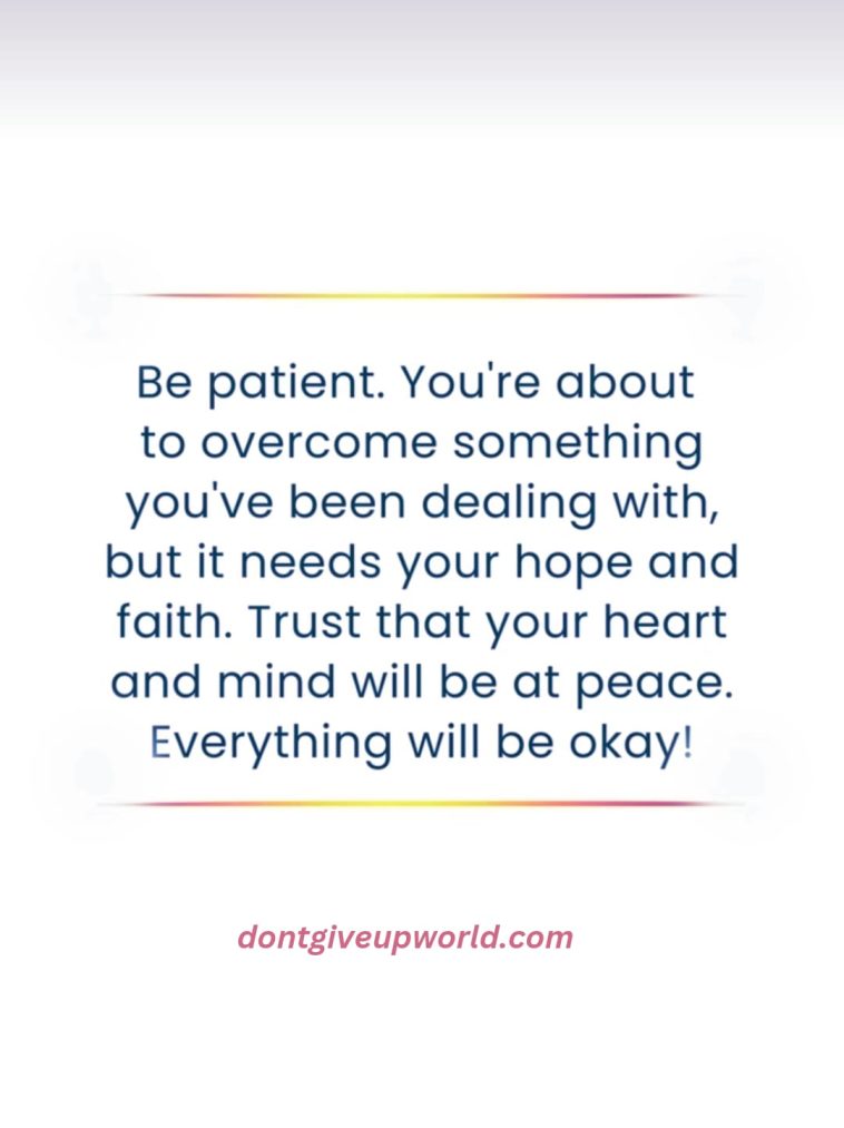 Be Patient Everything Will Be Okay