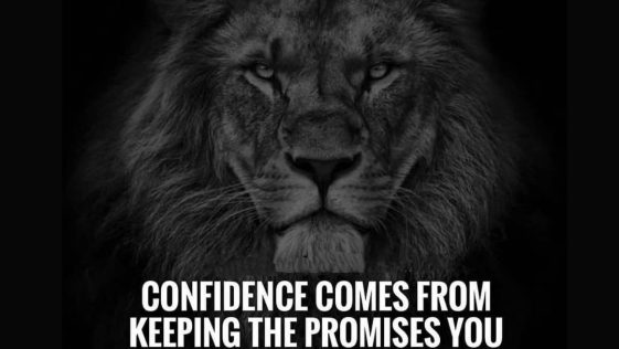 Confidence Comes from Keeping the Promises You Made to Yourself