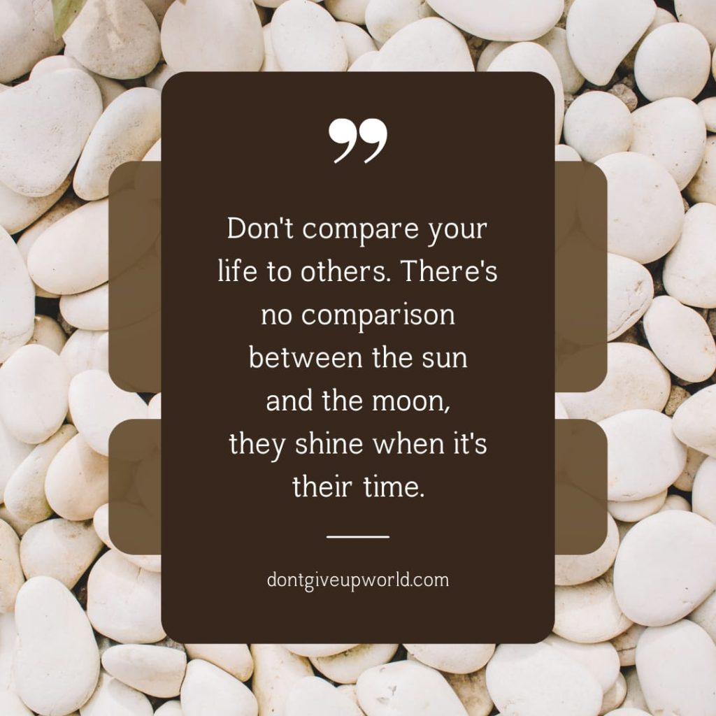 Don't Compare Your Life With Others - Dont Give Up World