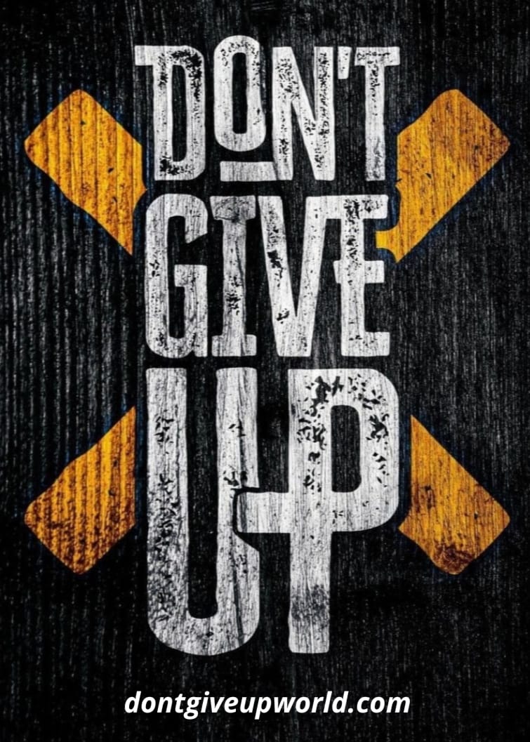 Don't Give Up