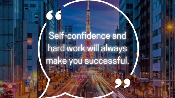 Self Confidence and Hard Work will Always Make You Successful
