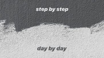 Step by Step Day by Day
