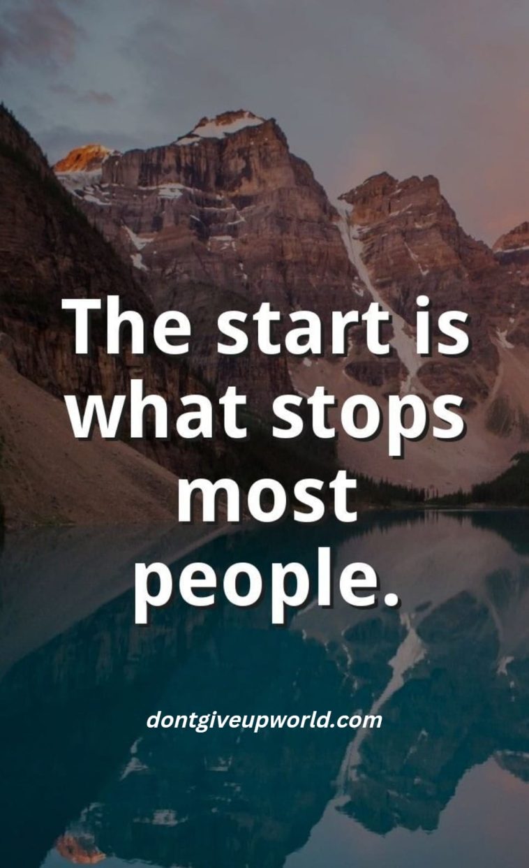 The Start Is What Stops Most People