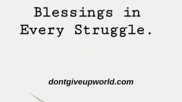 There are hidden Blessing in Every Struggle