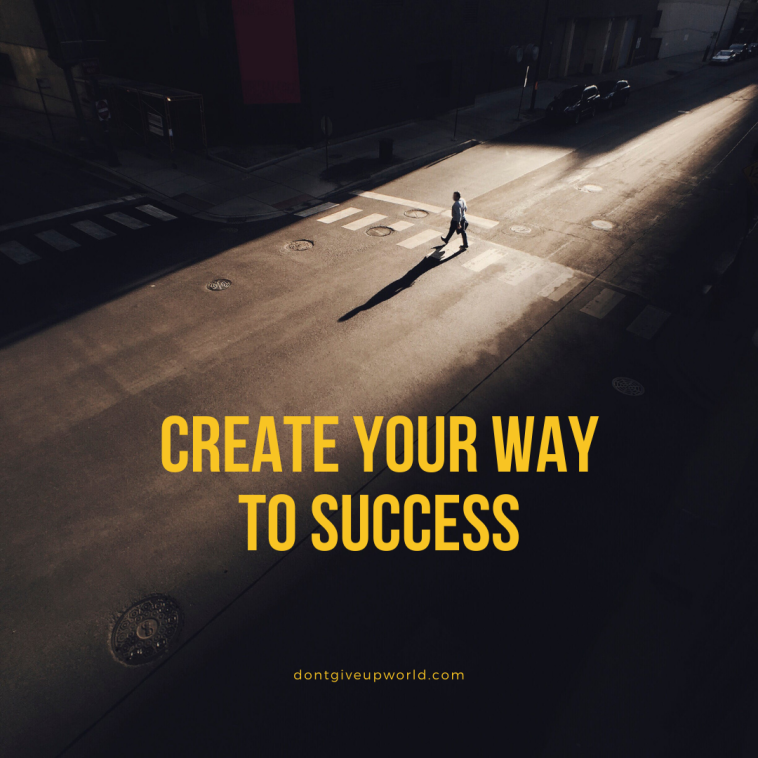 Create your way to success