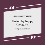 Fueled by happy thoughts