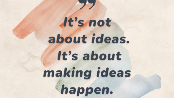 Its about making ideas Happen