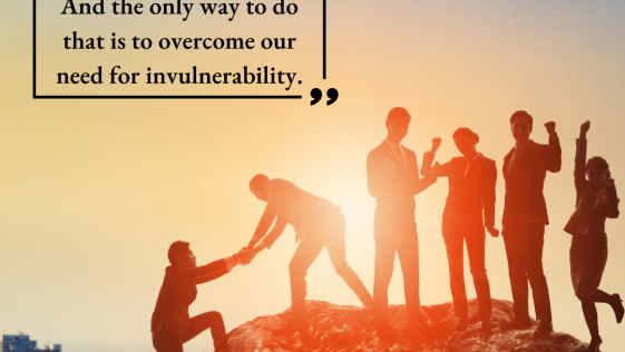 Remember teamwork begins by building trust