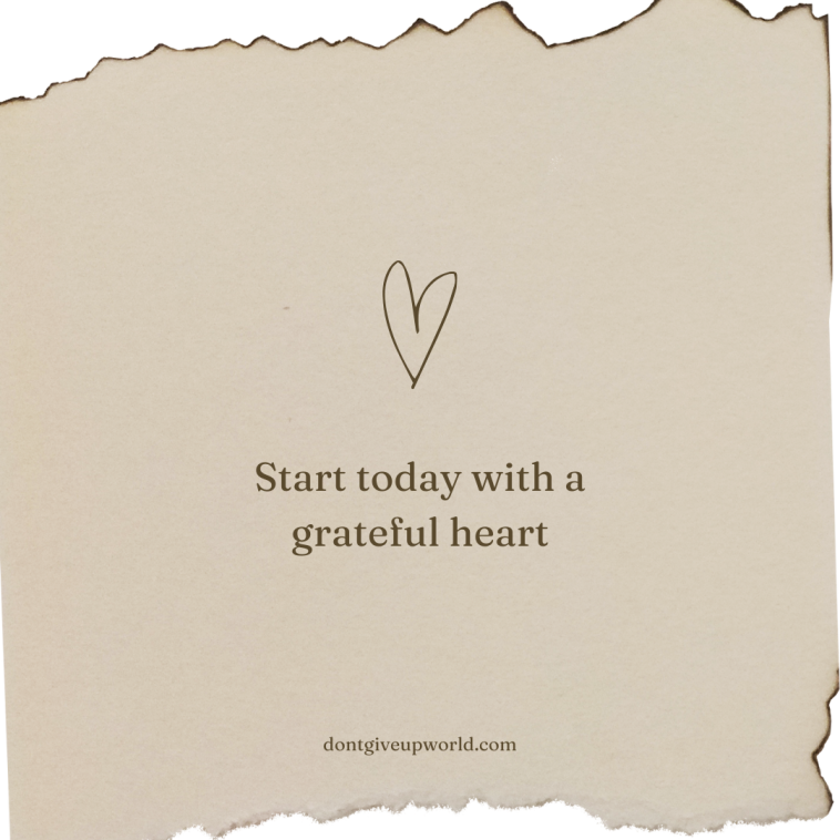 Start today with a grateful heart