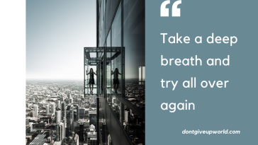 Take a deep breath and try all over again