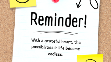 With a grateful heart the possibilities in life become endless